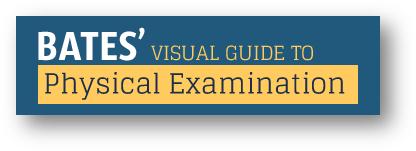 Bates Visual Guide to Physical Examination