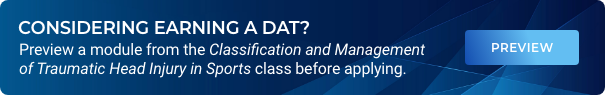 Considering Earning a DAT? Click here!