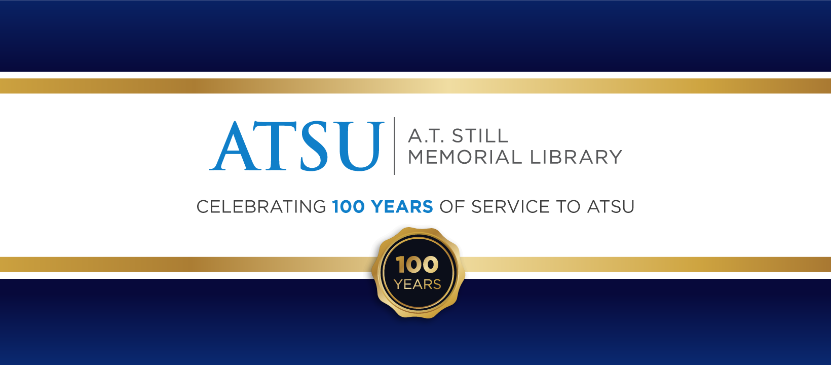 A.T. Still Memorial Library 100th Anniversary banner
